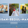 HÀN QUỐC | BUSAN - SEOUL - ĐẢO NAMI | 6N5Đ | VIETNAM AIRLINES